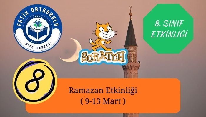 Ramazan Etkinliği, Scratch, 8. Sınıf